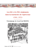 ESU et le PSU stéphanois  dans la tourmente de l'après-Mai   (Les)